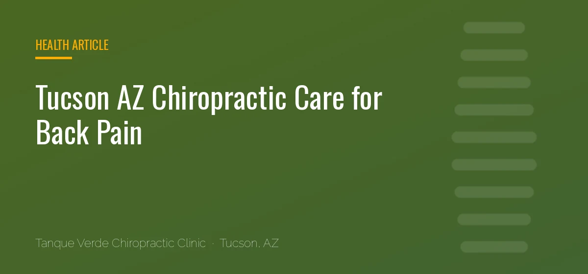 Tucson AZ Chiropractic Care for Back Pain